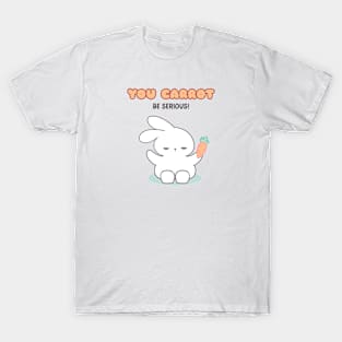 Funny Pun Rabbit, You carrot be serious! T-Shirt